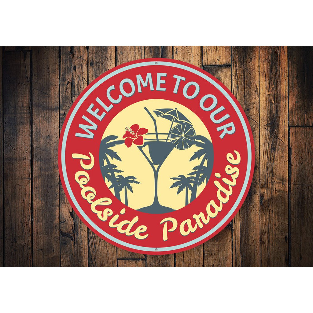 Poolside Paradise Sign - Your Home, Refurnished