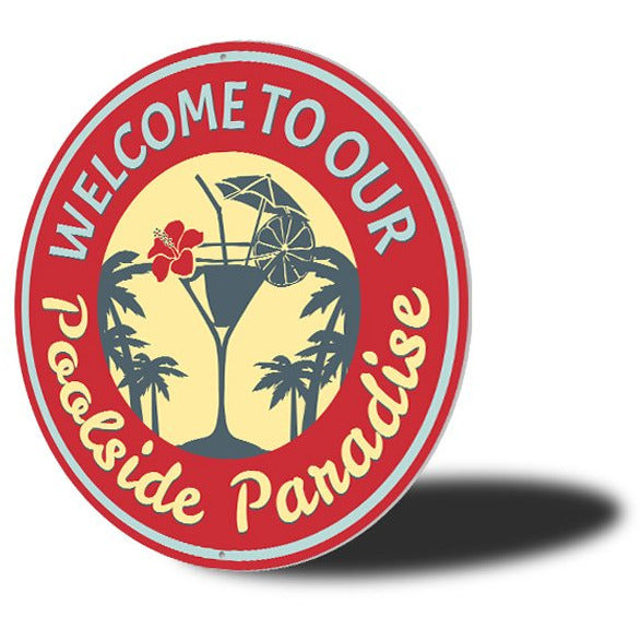 Poolside Paradise Sign - Your Home, Refurnished